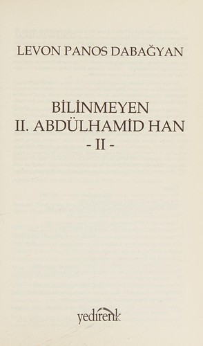 Osmanlı Ermenileri ve bir devrin anatomisi bilinmeyen II. Abdülhamid Han