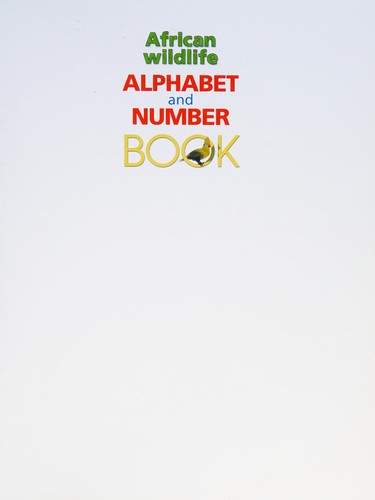 African wildlife alphabet and number book