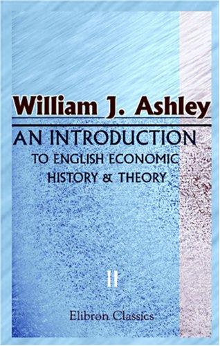 An Introduction to English Economic History and Theory