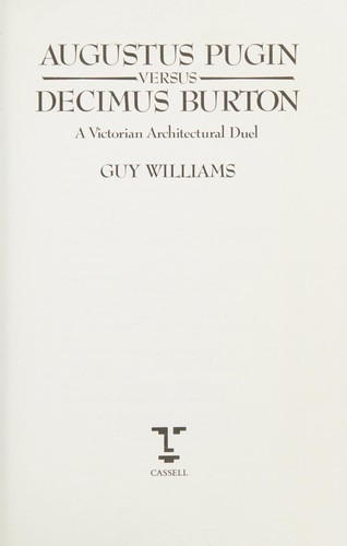Augustus Pugin versus Decimus Burton