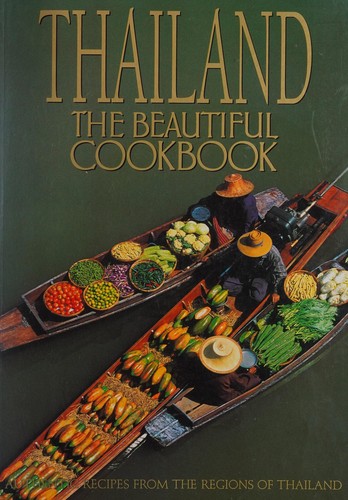 Thailand, the beautiful cookbook