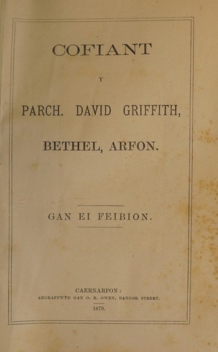 Cofiant y parch, David Griffith, Bethel, Arfon