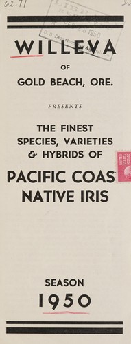 Willeva of Gold Beach, Ore. presents the finest species, varieties & hybrids of Pacific Coast native iris