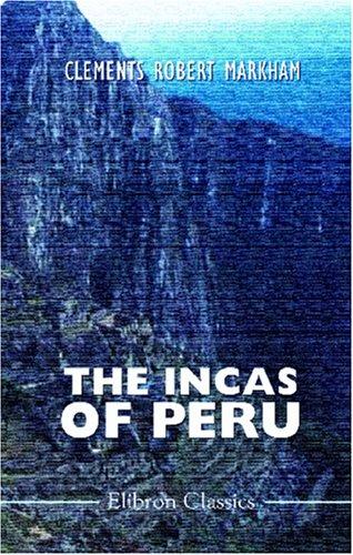 The Incas of Peru