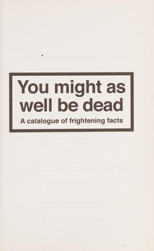 You might as well be dead