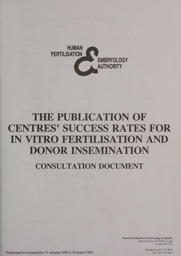The publication of centres' success rates for in vitro fertilisation and donor insemination