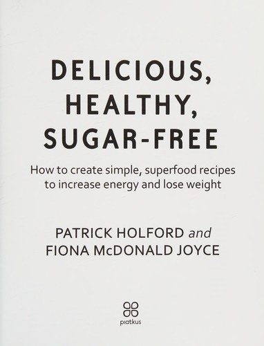 Delicious, Healthy, Sugar-Free