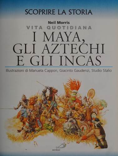 I maya, gli aztechi e gli incas