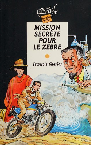 Mission secrète pour le zèbre