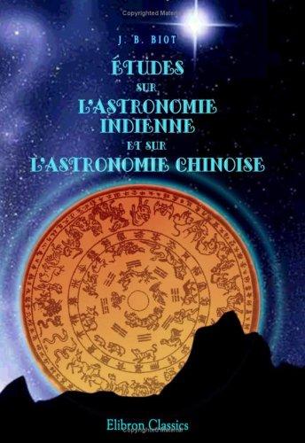 Études sur l'astronomie indienne et sur l'astronomie chinoise