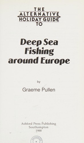The alternative holiday guide to deep sea fishing around Europe