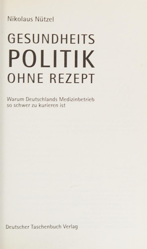 Gesundheitspolitik ohne Rezept