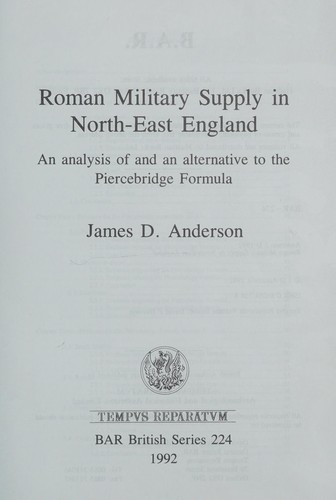Roman Military Supply in North-east England (British Archaeological Reports (BAR) British S.)