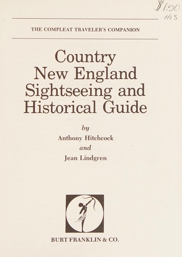 Country New England sightseeing and historical guide