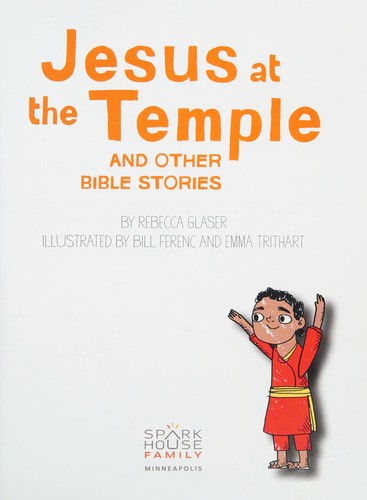Jesus at the Temple and other Bible stories
