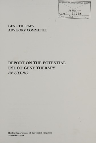 Report on the potential use of gene therapy in utero