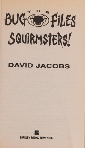 Squirmsters!