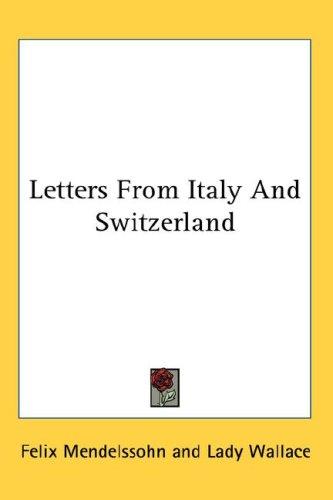 Letters From Italy And Switzerland