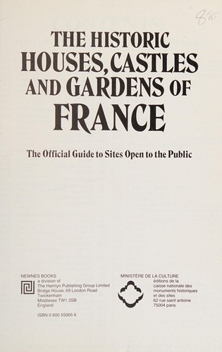 The Historic houses, castles and gardens of France