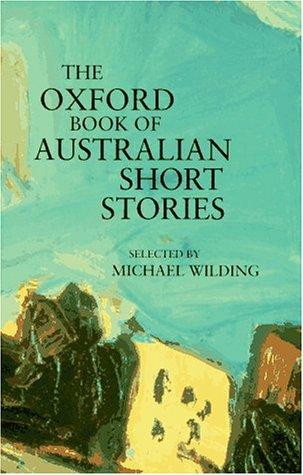 The Oxford book of Australian short stories