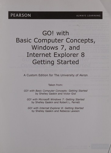 Go! with basic computer concepts, Windows 7, and Internet explorer 8