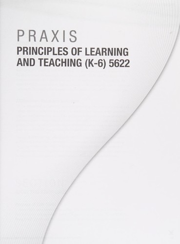 Praxis Principles of Learning and Teaching (K-6) 5622