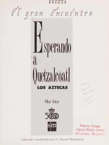 Esperando a Quetzalcóatl