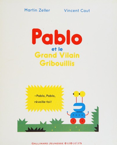 Pablo et le grand vilain gribouillis