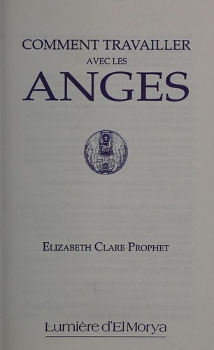 Comment travailler avec les anges