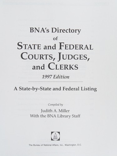 Bna's Directory of State and Federal Courts, Judges, and Clerks 1997