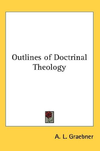 Outlines of Doctrinal Theology
