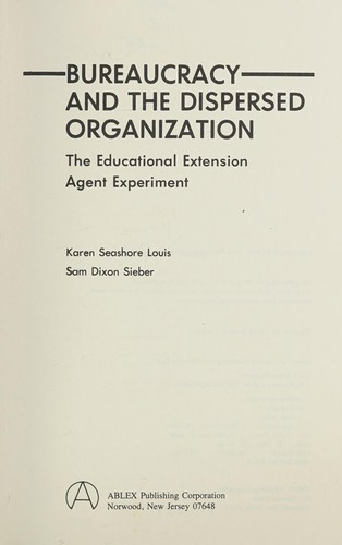 Bureaucracy and the dispersed organization