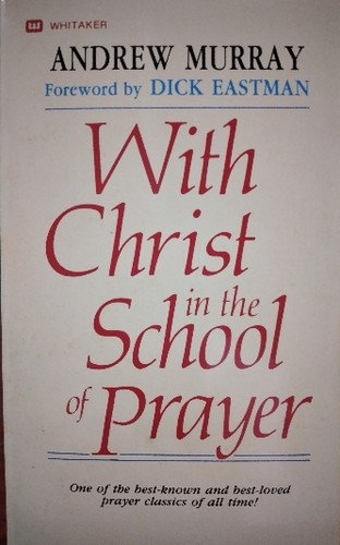 With Christ in the School of Prayer