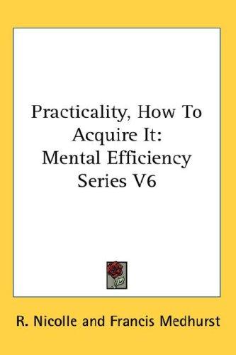 Practicality, How To Acquire It
