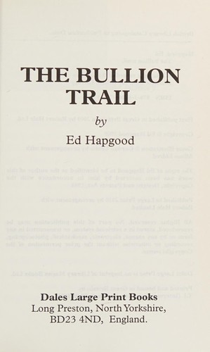 The bullion trail