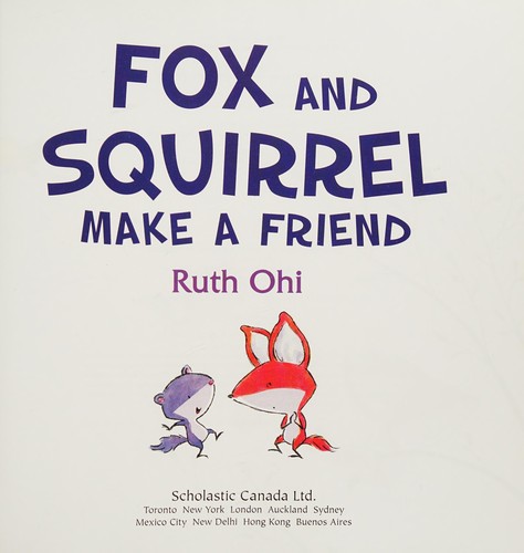 Fox and Squirrel make a friend