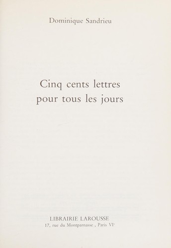 Cinq cents lettres pour tous les jours
