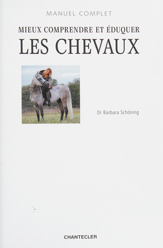 Mieux comprendre et éduquer les chevaux