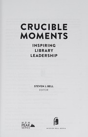 Crucible moments