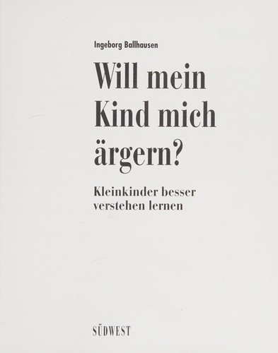 Will mein Kind mich ärgern?