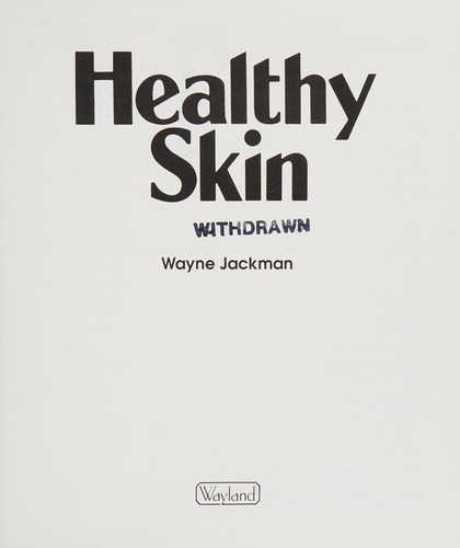 Healthy Skin (Healthy Living)