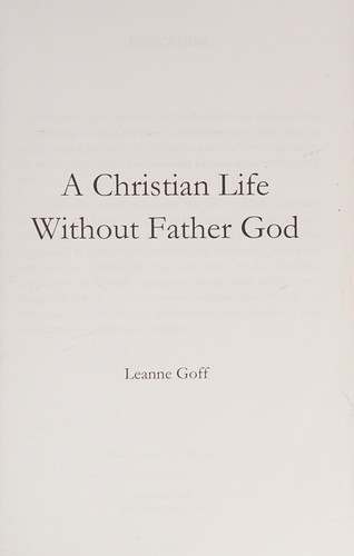 A Christian life without Father God