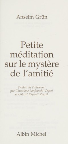 Petite méditation sur le mystère de l'amitié