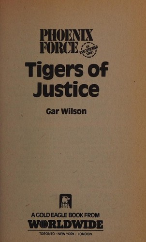 Tigers Justice (Phoenix Force #4)