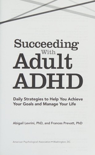 Succeeding with adult ADHD