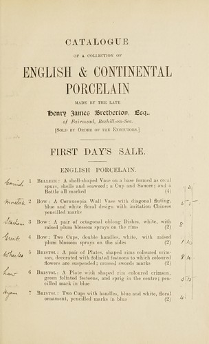 Catalogue of a collection of English continental porcelain made by the late Henry James Bretberton, Esq