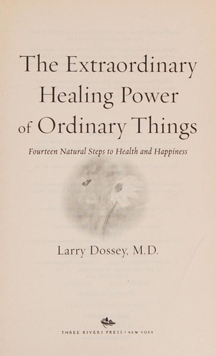 Extraordinary Healing Power of Ordinary Things