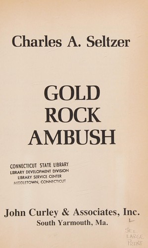 Gold Rock ambush