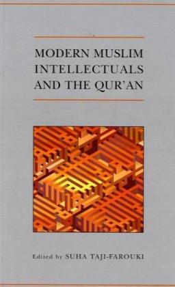 Modern Muslim Intellectuals and the Qur'an (Qur'anic Studies Series)