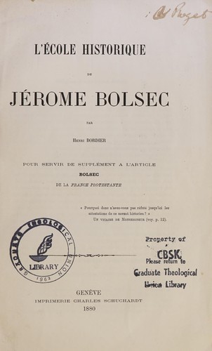 L' école historique de Jérome Bolsec ..